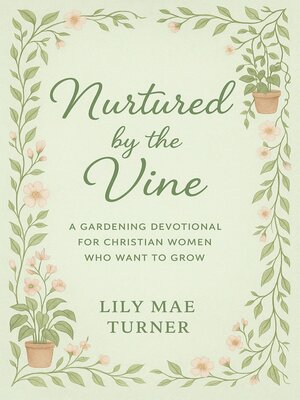 cover image of Nurtured by the Vine